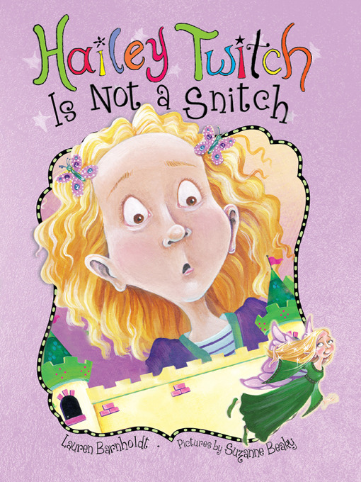 Title details for Hailey Twitch Is Not a Snitch by Lauren Barnholdt - Available